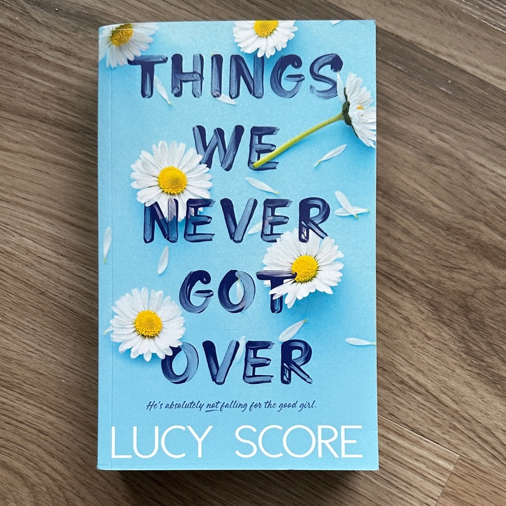 Things We Never Got Over Book by Lucy Score